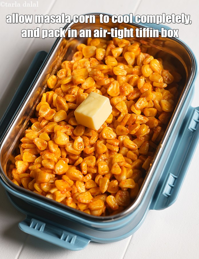 Step 21 – Allow <strong>masala corn</strong>&nbsp;&nbsp;to cool completely, and pack in an air-tight tiffin box.