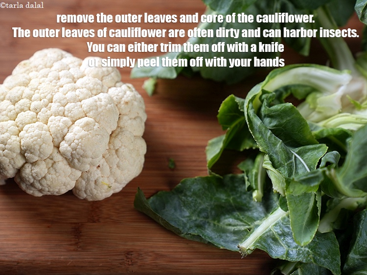 Step 16 – Remove the outer leaves and core of the cauliflower. The outer leaves of cauliflower are …