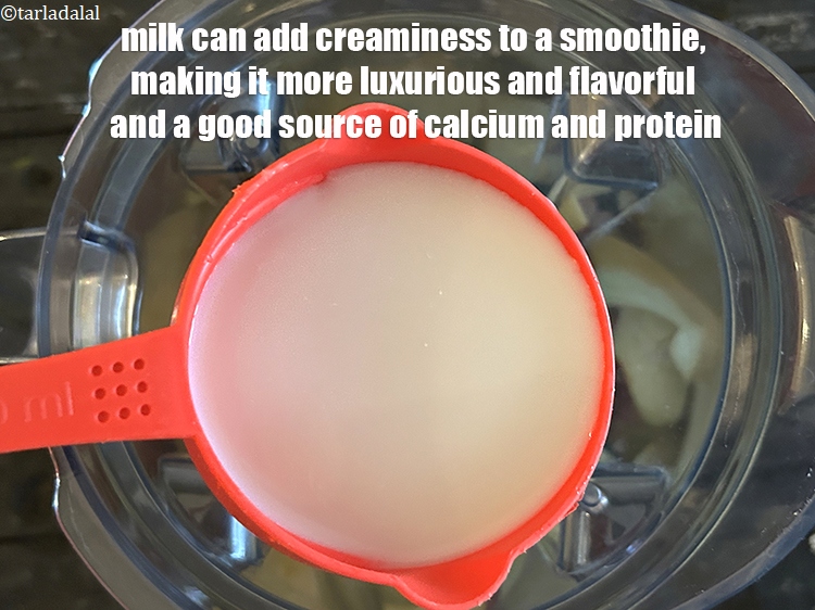 Step 16 – Milk can add creaminess to a smoothie, making it more luxurious and flavorful and a …