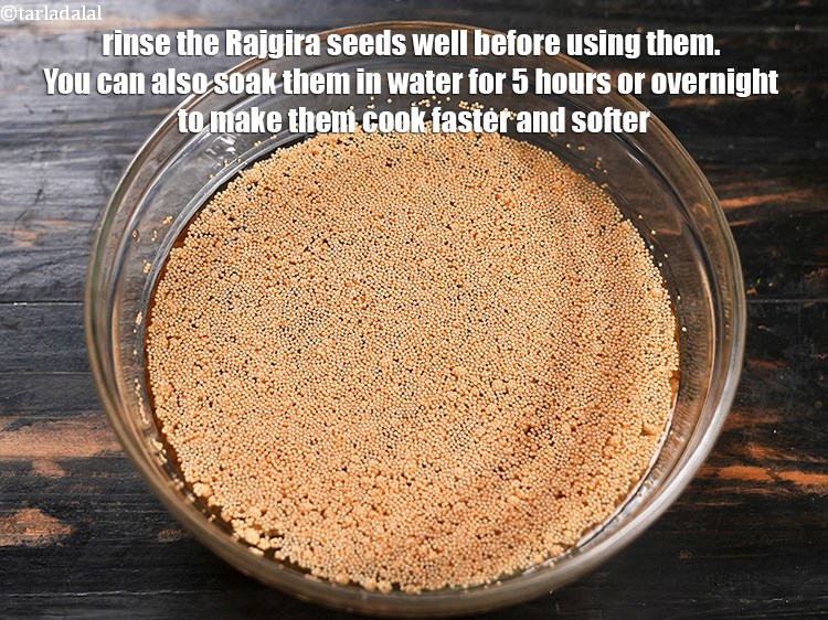 Step 33 – Rinse the Rajgira seeds well before using them. You can also soak them in water …