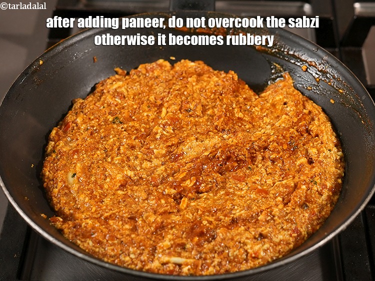 Step 32 – After adding paneer, do not overcook the sabzi otherwise it becomes rubbery.