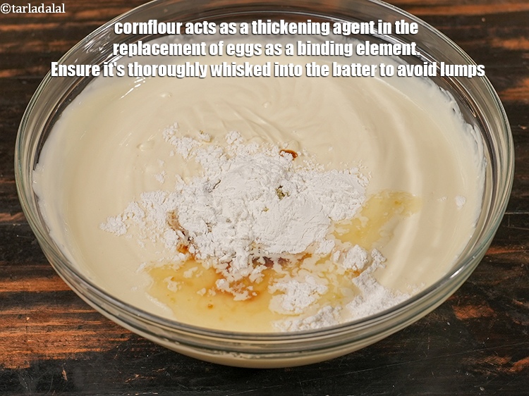 स्टेप 31 – कॉर्नफ्लोर अंडे की जगह गाढ़ा करने वाले तत्व के रूप …