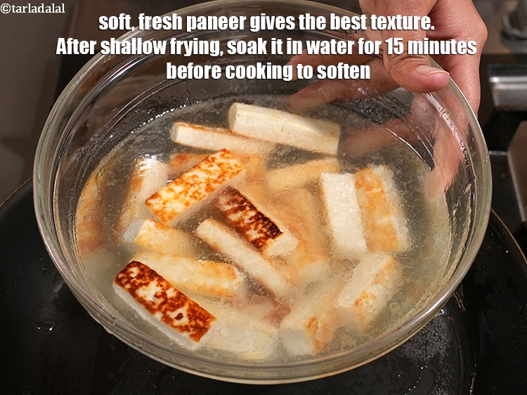 Step 49 – Soft, fresh paneer gives the best texture. After shallow frying, soak it in water for …