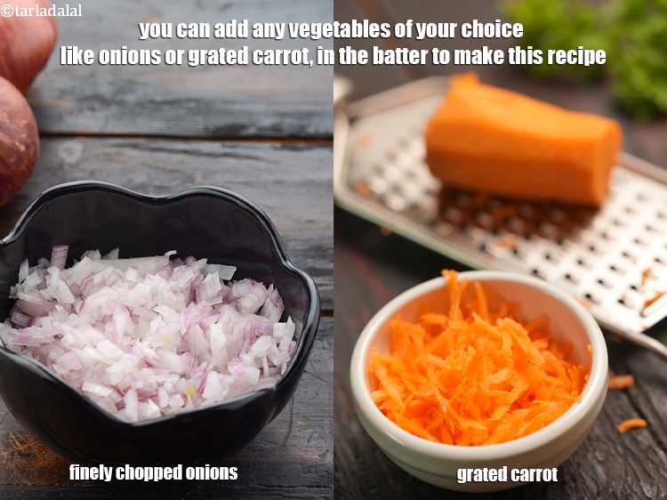 Step 36 – You can add any vegetables of your choice like onions or grated carrot,&nbsp;in the batter …