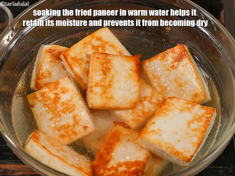 Step 31 – Soaking the fried paneer in warm water helps it retain its moisture and prevents it …