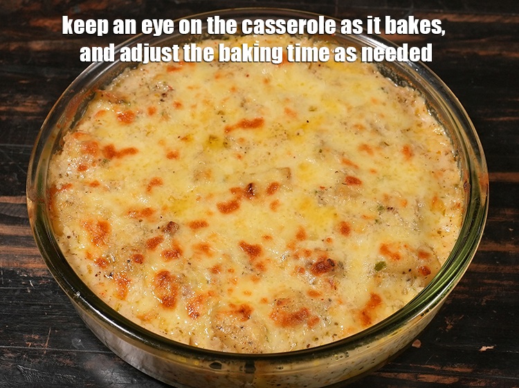Step 35 – Keep an eye on the casserole as it bakes, and adjust the baking time as …