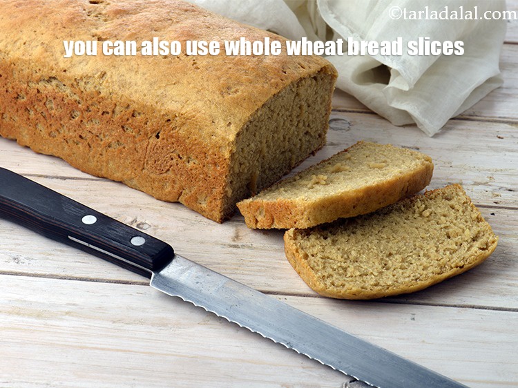 Step 30 – You can also use whole wheat bread slices.&nbsp;