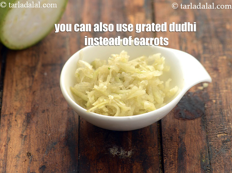 Step 24 – You can also use grated dudhi instead of carrots.