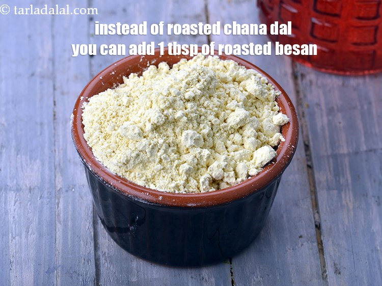 Step 44 – Instead of roasted chana dal you can add 1 tbsp of roasted besan.