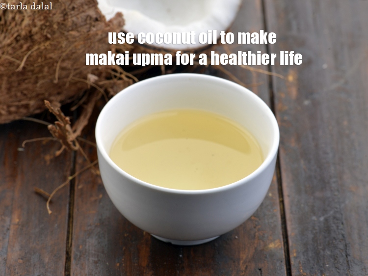 Step 24 – Use coconut oil to make <strong>makai upma</strong> for a healthier life.