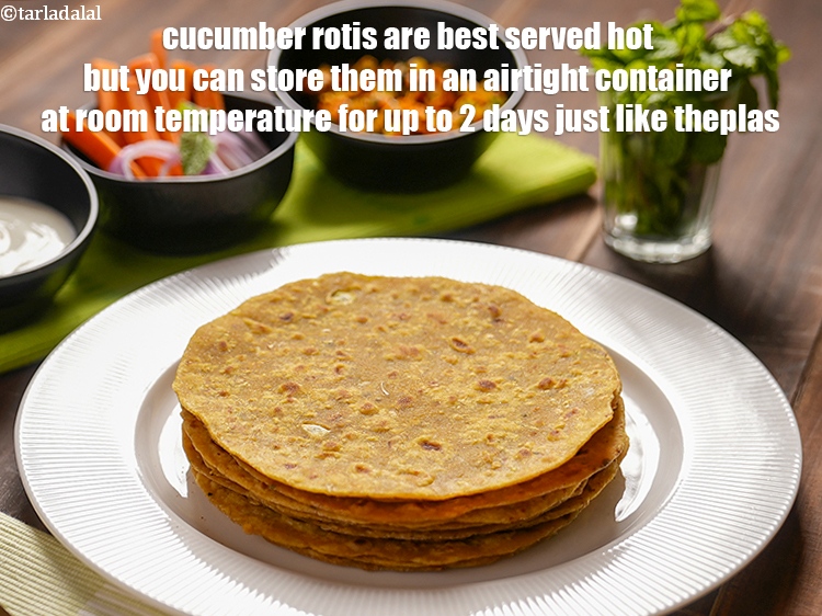 Step 21 – Cucumber rotis are best served hot but you can store them in an airtight container …
