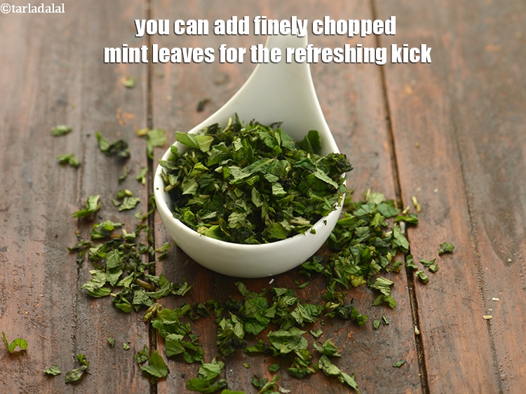 Step 28 – You can add finely chopped mint leaves for the refreshing kick.