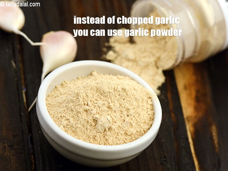 Step 21 – Instead of chopped garlic you can use garlic powder.