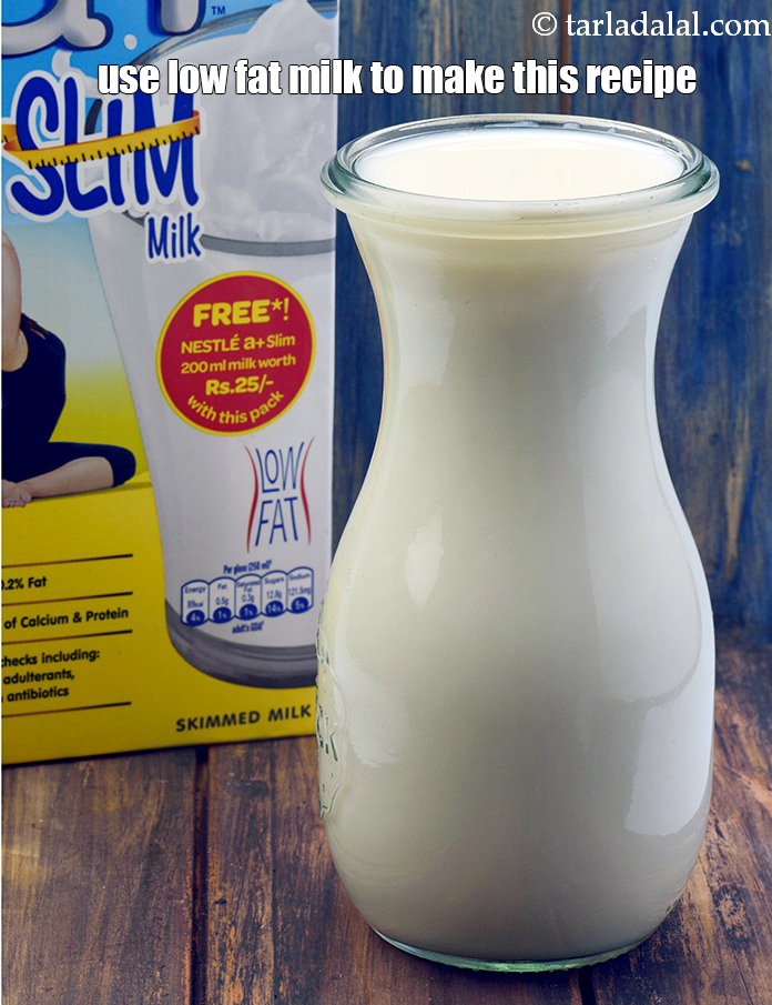 Step 25 – Use low fat milk to make this recipe.