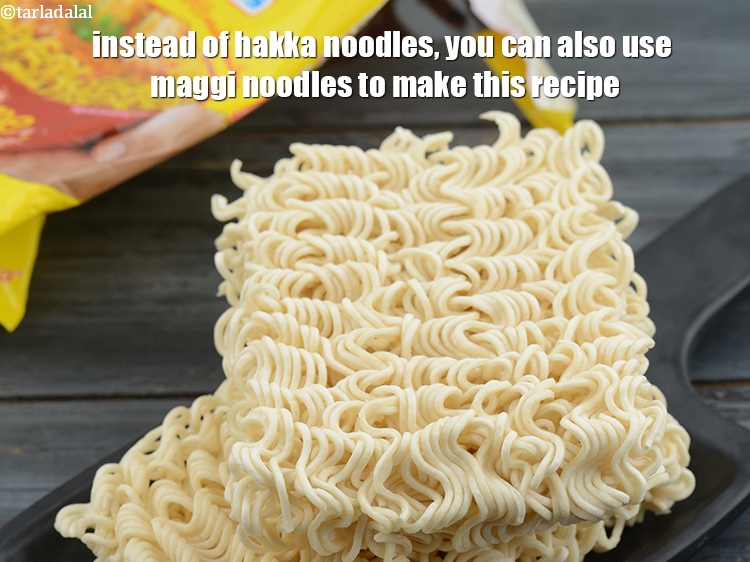 Step 20 – Instead of hakka noodles, you can also use maggi noodles to make this recipe.