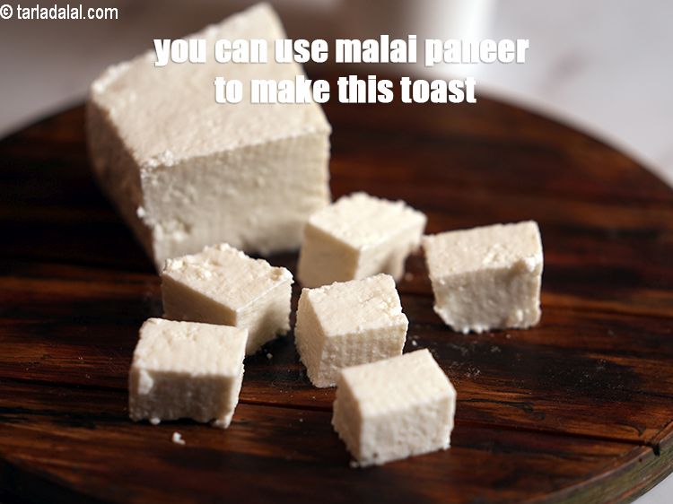 Step 26 – You can use malai paneer to make this toast.