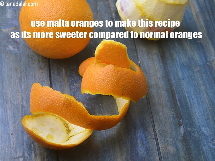 Step 23 – Use malta oranges to make this recipe as its more sweeter compared to normal oranges.