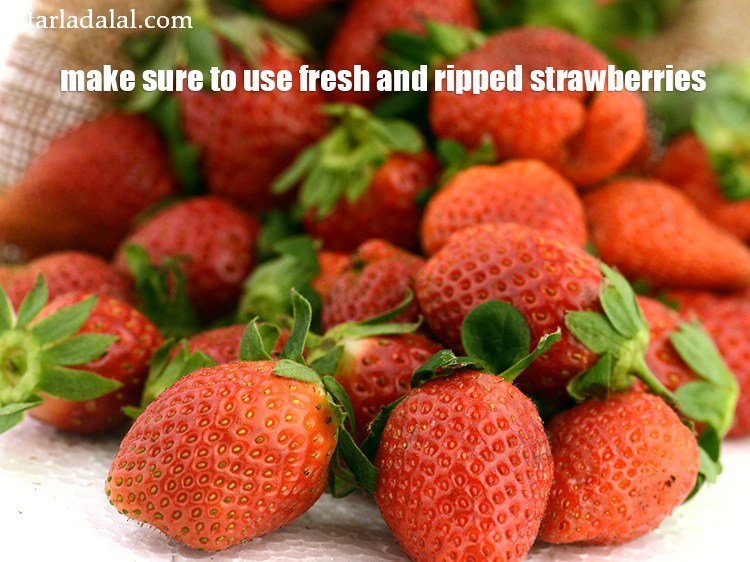 Step 11 – Make sure to use fresh and ripped strawberries.