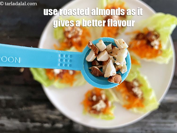 Step 20 – Always use roasted almonds on your salad as it gives a better flavour.