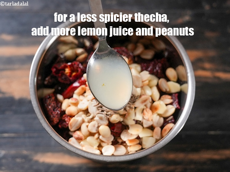 Step 19 – For a less spicier thecha, add more lemon juice and peanuts.