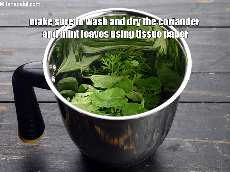 Step 18 – Make sure to wash and dry the coriander and mint leaves using tissue paper.
