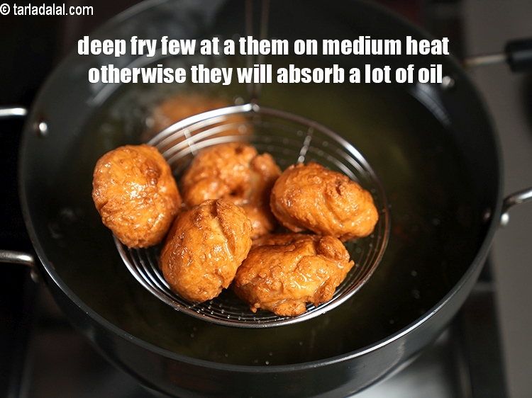 Step 22 – Deep fry few at a them on medium heat otherwise they will absorb a lot …