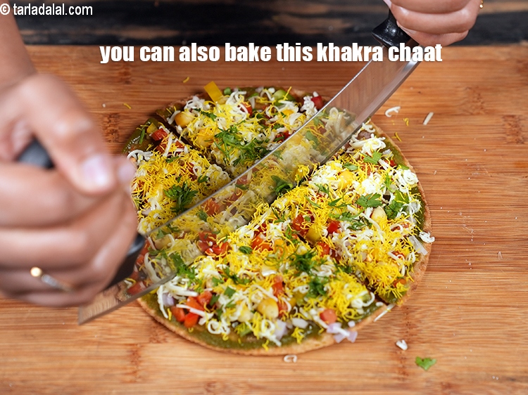 Step 20 – You can also bake this khakra chaat.