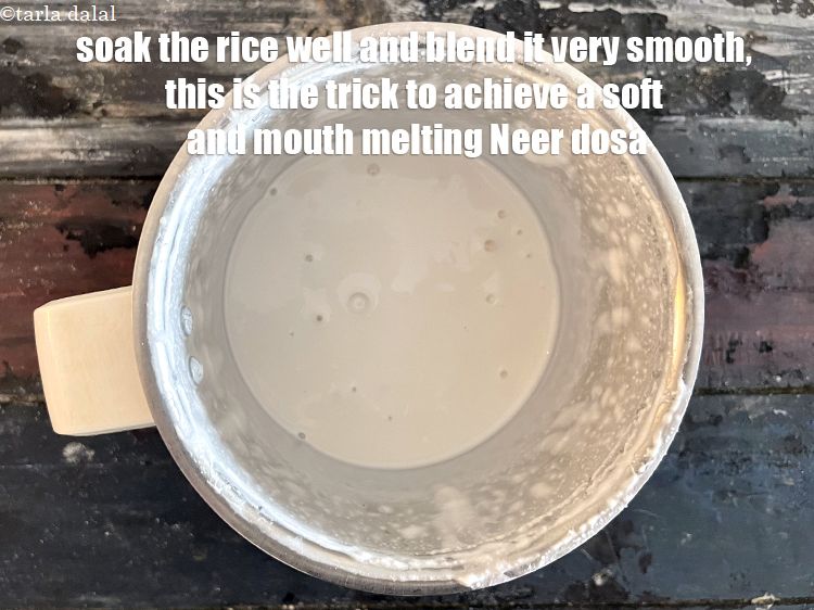 Step 36 – Soak the rice well and blend it very smooth, this is the trick to achieve …