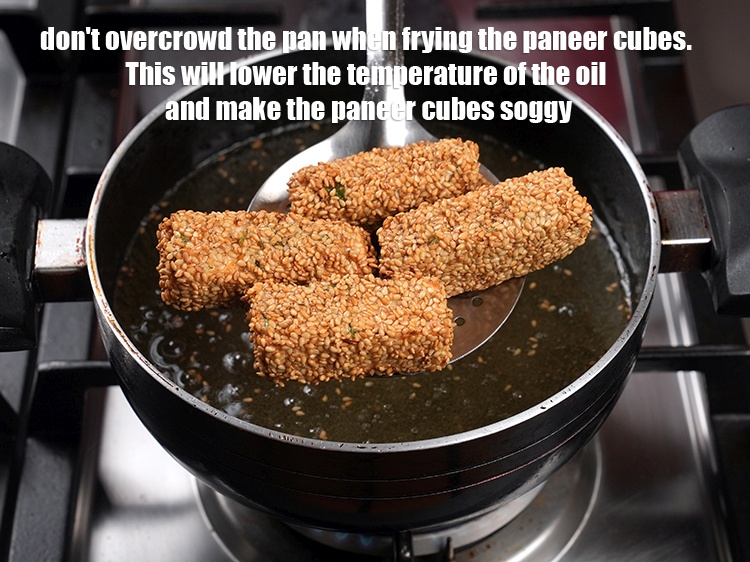 Step 19 – Don&#39;t overcrowd the pan when frying the paneer cubes. This will lower the temperature of …