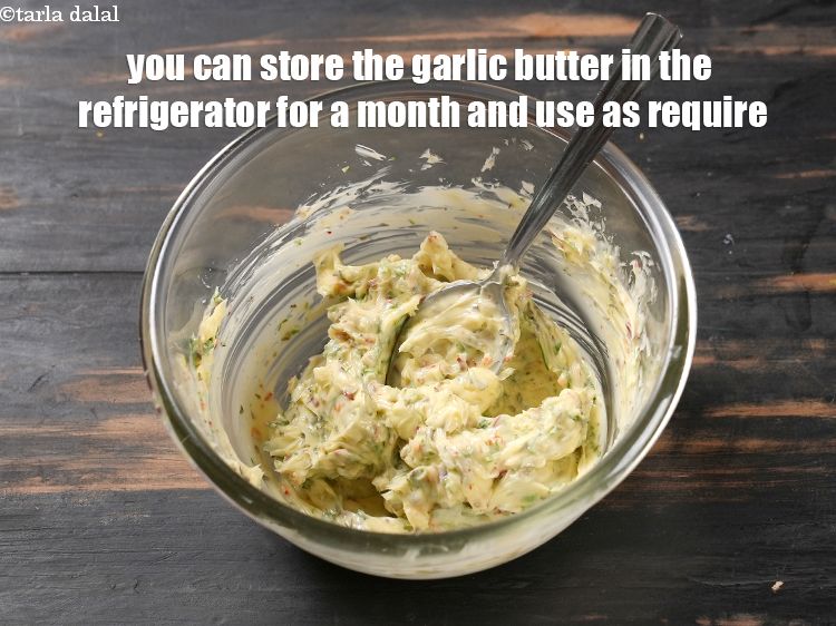 Step 23 – You can store the garlic butter in the refrigerator for a month and use as …