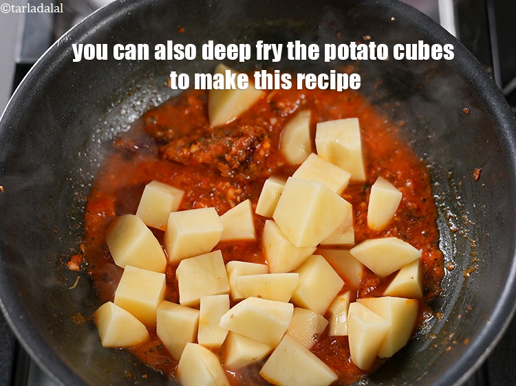 Step 35 – You can also deep fry the potato cubes to make this recipe.