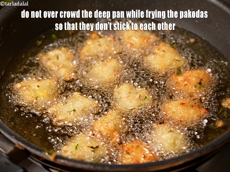 Step 18 – Do not over crowd the deep pan while frying the pakodas so that they don&rsquo;t …
