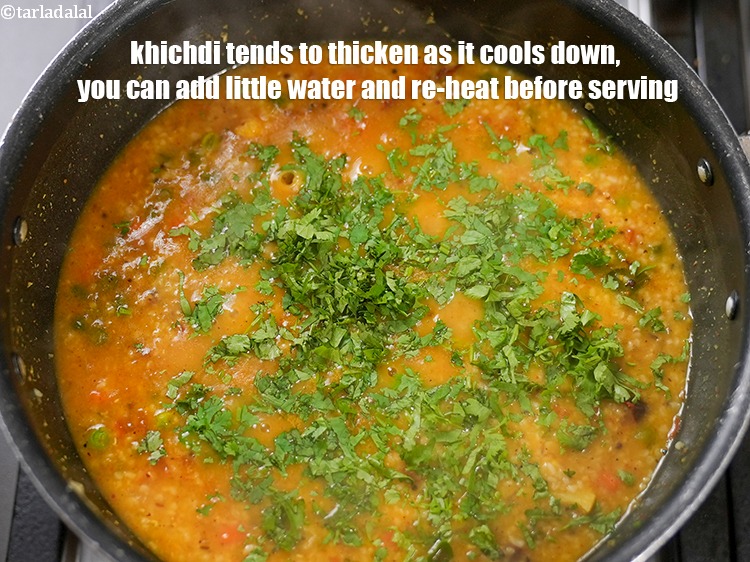 Step 39 – Khichdi tends to thicken as it cools down, you can add little water and re-heat …