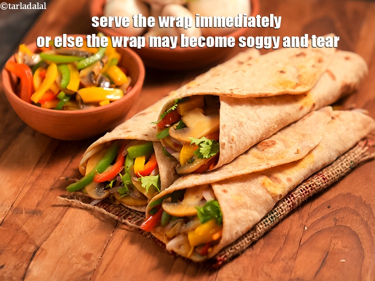 Step 27 – Serve the wrap immediately or else the wrap may become soggy and tear.