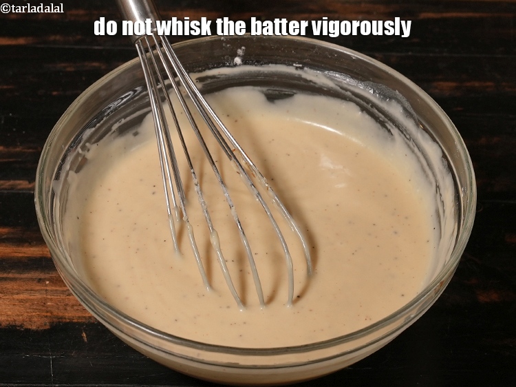 Step 30 – Do not whisk the batter vigorously.