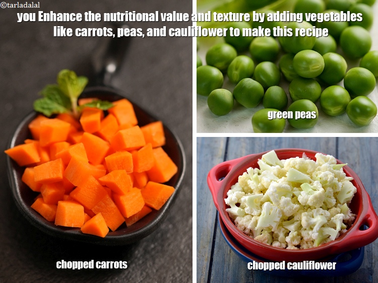 Step 38 – You Enhance the nutritional value and texture by adding vegetables like carrots, peas, and cauliflower …