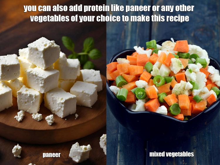 Step 36 – You can also add protein like paneer or any other vegetables of your choice to …