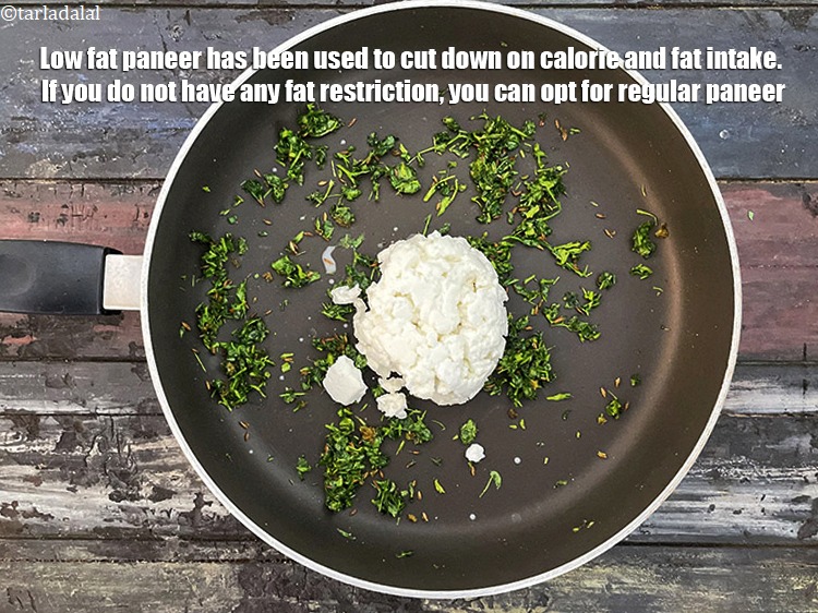 Step 42 – Low fat paneer has been used to cut down on calorie and fat intake. If …