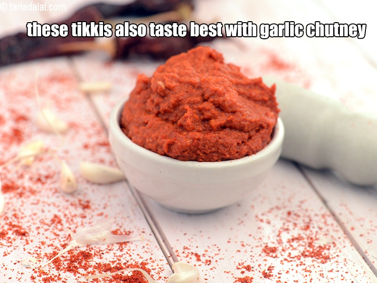 स्टेप 18 – ये टिक्की&nbsp;<a href=""https://www.tarladalal.com/garlic-chutney-red-garlic-chutney-wet-lasun-indian-chutney-hindi-2865r"" target=""_blank"">लहसुन की चटनी </a>के साथ भी बहुत …