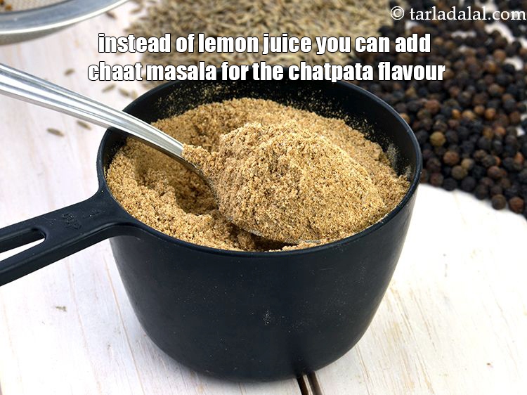 Step 25 – Instead of lemon juice you can add chaat masala for the chatpata flavour.