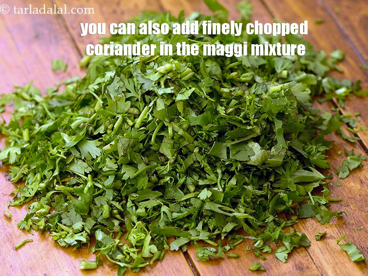 Step 36 – You can also add finely chopped coriander in the maggi mixture.