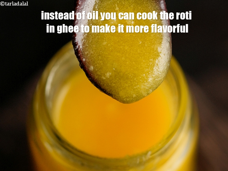 Step 20 – Instead of oil you can cook the roti in ghee to make it more flavorful.