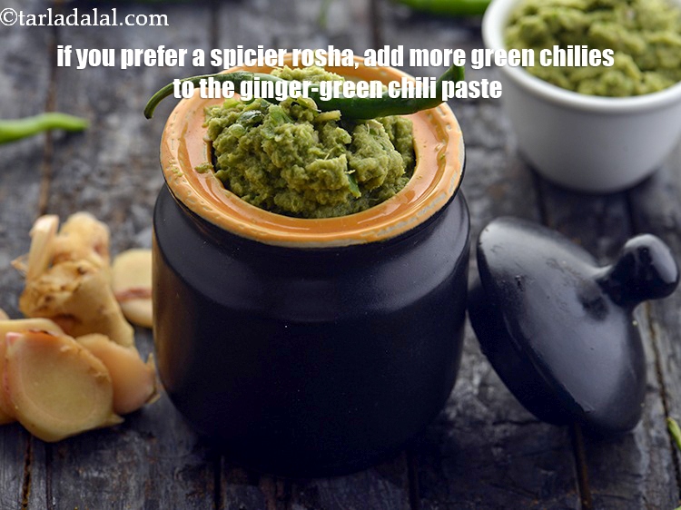Step 29 – If you prefer a spicier rosha, add more green chilies to the ginger-green chili paste.