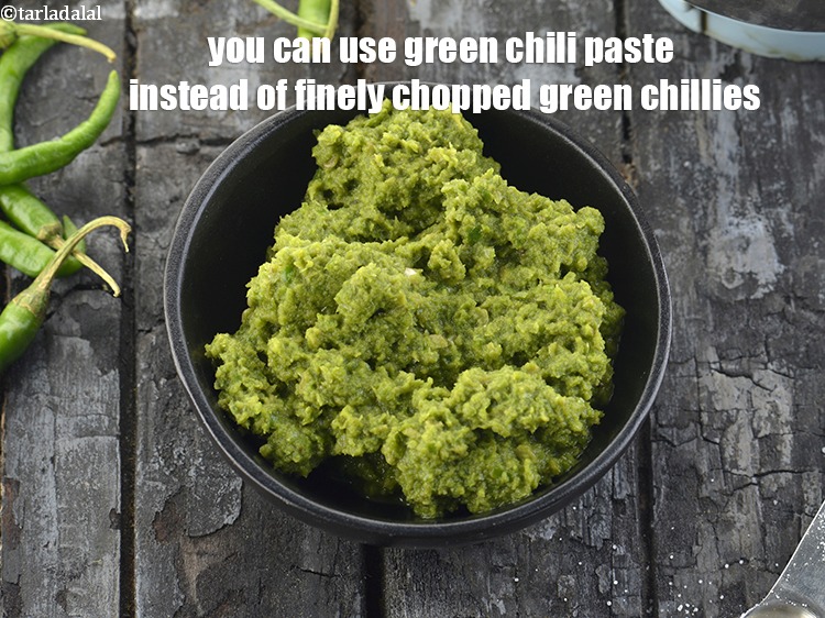 Step 34 – You can use green chili paste instead of finely chopped green chillies.