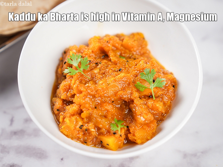 Step 25 – <meta charset="UTF-8" /> <strong>Kaddu ka Bharta is high in&nbsp;</strong><strong>Vitamin A,&nbsp;Magnesium.</strong> <ol> <li><strong>Vitamin A</strong>&nbsp;:&nbsp;<a href="https://www.tarladalal.com/recipes-for-vitamin-a-rich-816">Vitamin A</a>&nbsp;is …