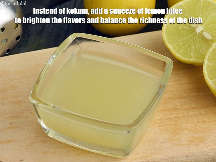 Step 20 – Instead of kokum, add a squeeze of lemon juice to brighten the flavors and balance …