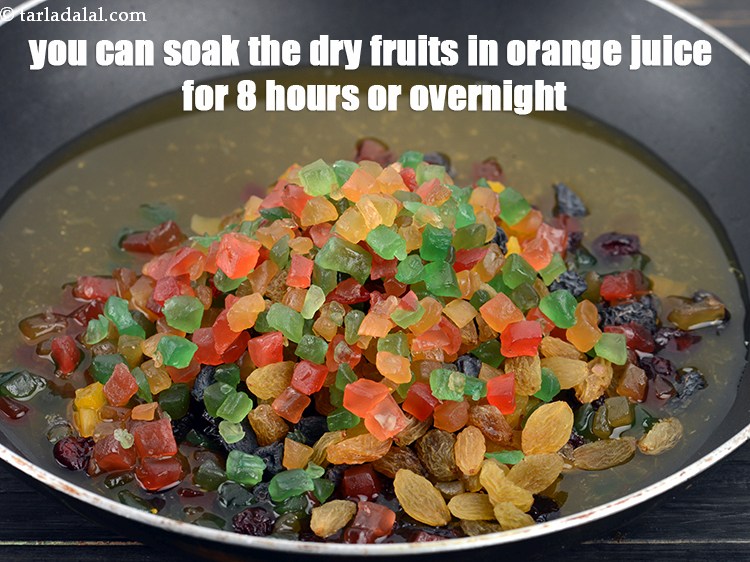 Step 38 – You can soak the dry fruits in orange juice for 8 hours or overnight.&nbsp;