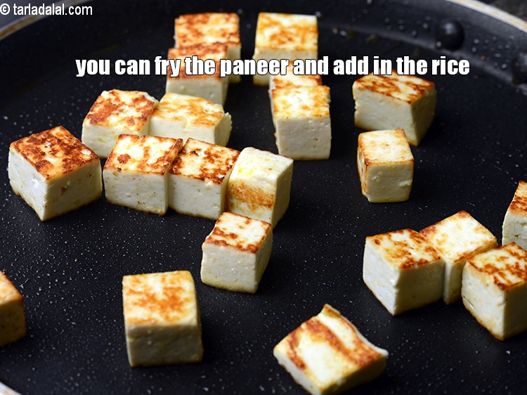 Step 37 – You can fry the paneer and add in the rice.