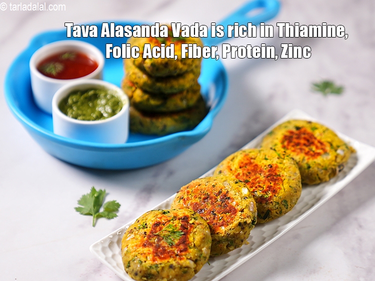 Step 34 – <strong>Tava Alasanda Vada&nbsp;is rich in&nbsp;Thiamine,&nbsp;Folic Acid,&nbsp;Fiber,&nbsp;Protein, Zinc.</strong> <ol> <li><strong>Vitamin B1 (Thiamine)</strong>&nbsp;:&nbsp;<a href="https://www.tarladalal.com/recipes-for-Rich-in-Vitamin-B1-Thiamine-1113">Vitamin B1</a>&nbsp;protects nerves, helps …