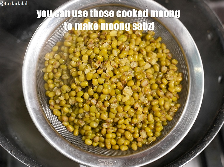 Step 38 – You can use those cooked moong to make moong sabzi.